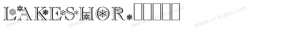 LAKESHOR字体转换