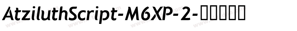 AtziluthScript-M6XP-2字体转换