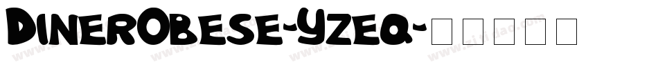 DinerObese-Yzeq字体转换