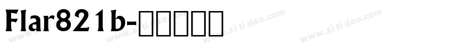 Flar821b字体转换