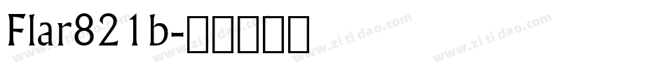 Flar821b字体转换