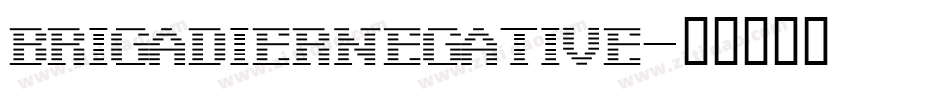 BrigadierNegative字体转换
