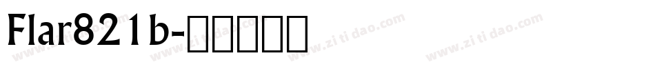 Flar821b字体转换