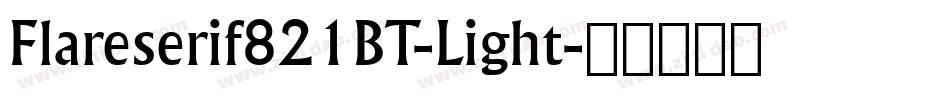 Flareserif821BT-Light字体转换