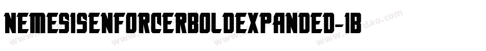 NemesisEnforcerBoldExpanded-1BBL字体转换
