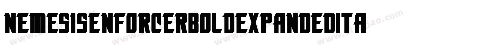 NemesisEnforcerBoldExpandedItalic-RRRM字体转换