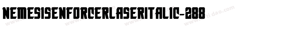 NemesisEnforcerLaserItalic-2888字体转换 NemesisEnforcerLaserItalic-2888字体转换