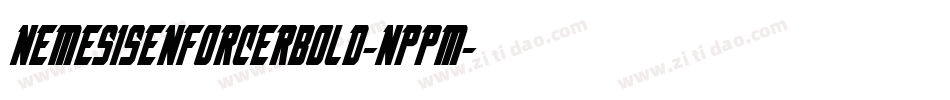 NemesisEnforcerBold-nppM字体转换