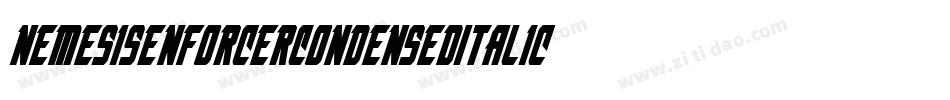 NemesisEnforcerCondensedItalic-Y22j字体转换 NemesisEnforcerCondensedItalic-Y22j字体转换