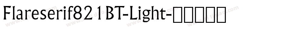 Flareserif821BT-Light字体转换