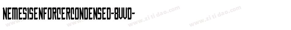 NemesisEnforcerCondensed-8vvD字体转换