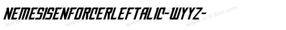 NemesisEnforcerLeftalic-wYYz字体转换