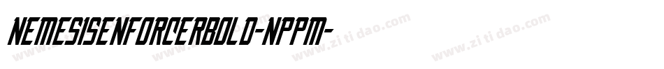 NemesisEnforcerBold-nppM字体转换