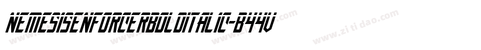NemesisEnforcerBoldItalic-B44V字体转换