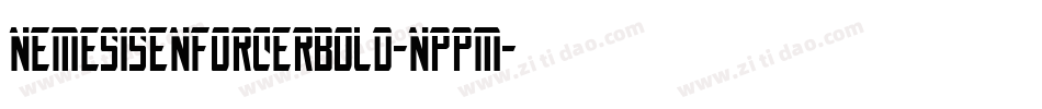 NemesisEnforcerBold-nppM字体转换