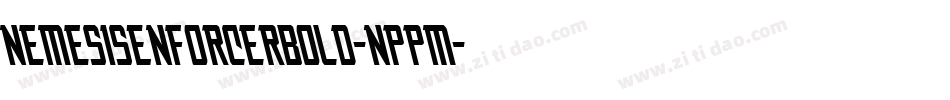 NemesisEnforcerBold-nppM字体转换