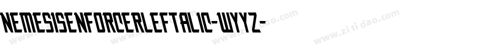 NemesisEnforcerLeftalic-wYYz字体转换
