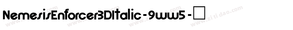 NemesisEnforcer3DItalic-9ww5字体转换