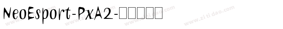 NeoEsport-PxA2字体转换
