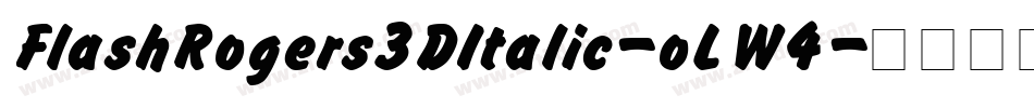 FlashRogers3DItalic-oLW4字体转换