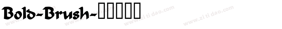 Bold-Brush字体转换