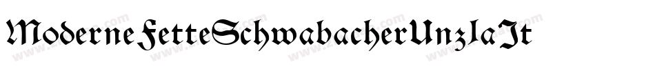 ModerneFetteSchwabacherUnz1aItalic-MOjv字体转换