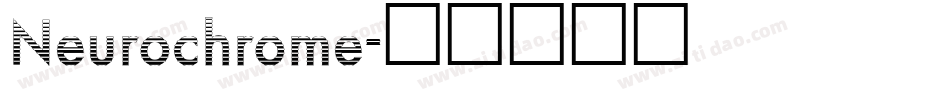 Neurochrome字体转换