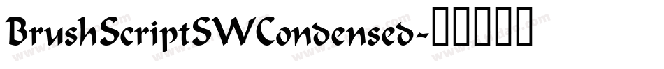 BrushScriptSWCondensed字体转换