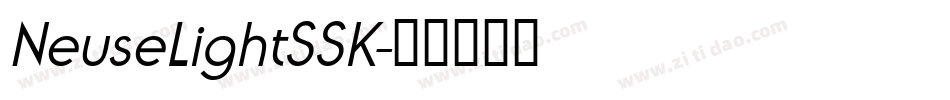 NeuseLightSSK字体转换