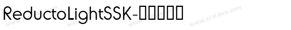ReductoLightSSK字体转换