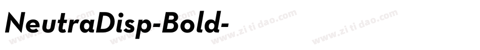 NeutraDisp-Bold字体转换