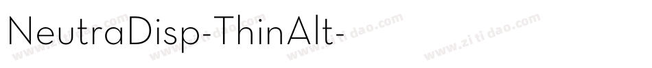 NeutraDisp-ThinAlt字体转换