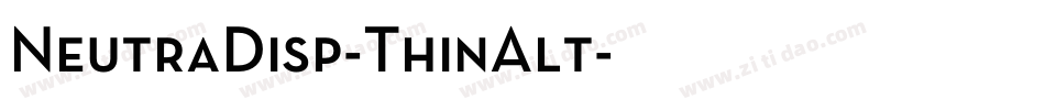 NeutraDisp-ThinAlt字体转换