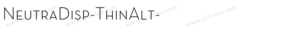 NeutraDisp-ThinAlt字体转换