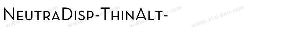NeutraDisp-ThinAlt字体转换