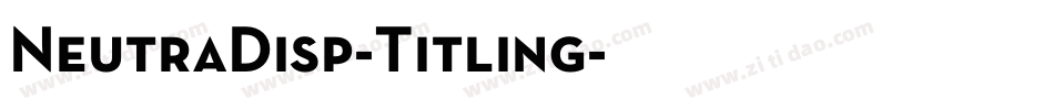 NeutraDisp-Titling字体转换