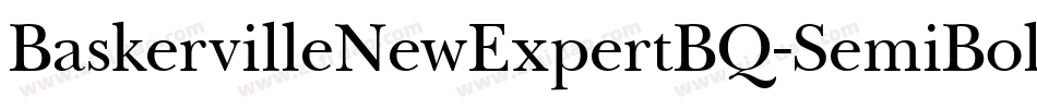 BaskervilleNewExpertBQ-SemiBold字体转换