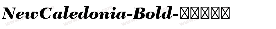 NewCaledonia-Bold字体转换
