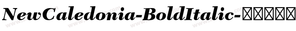 NewCaledonia-BoldItalic字体转换
