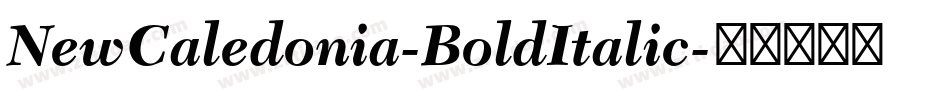 NewCaledonia-BoldItalic字体转换