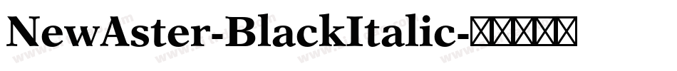 NewAster-BlackItalic字体转换