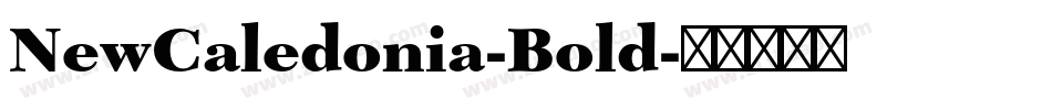 NewCaledonia-Bold字体转换