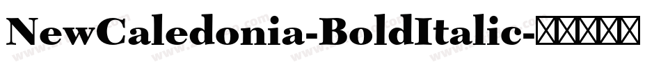 NewCaledonia-BoldItalic字体转换