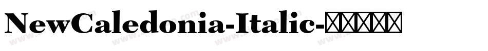 NewCaledonia-Italic字体转换