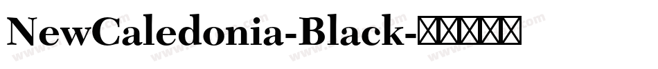NewCaledonia-Black字体转换