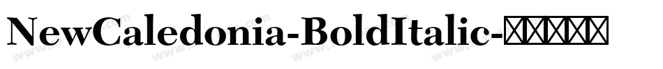 NewCaledonia-BoldItalic字体转换