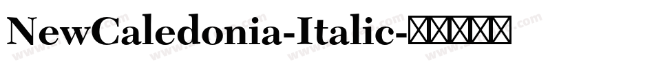 NewCaledonia-Italic字体转换