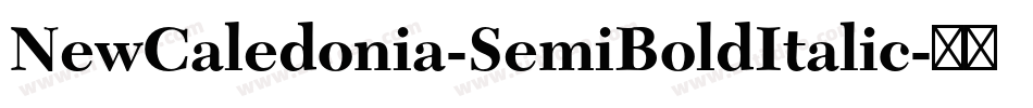 NewCaledonia-SemiBoldItalic字体转换