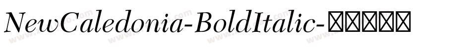 NewCaledonia-BoldItalic字体转换