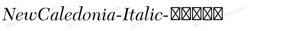 NewCaledonia-Italic字体转换